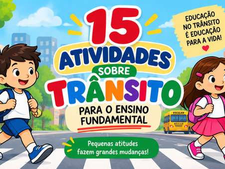 15 atividades sobre Trânsito para o Ensino Fundamental