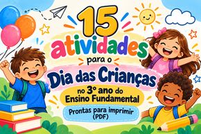 15 atividades do Dia das Crianças para 3º ano | Ensino Fundamental