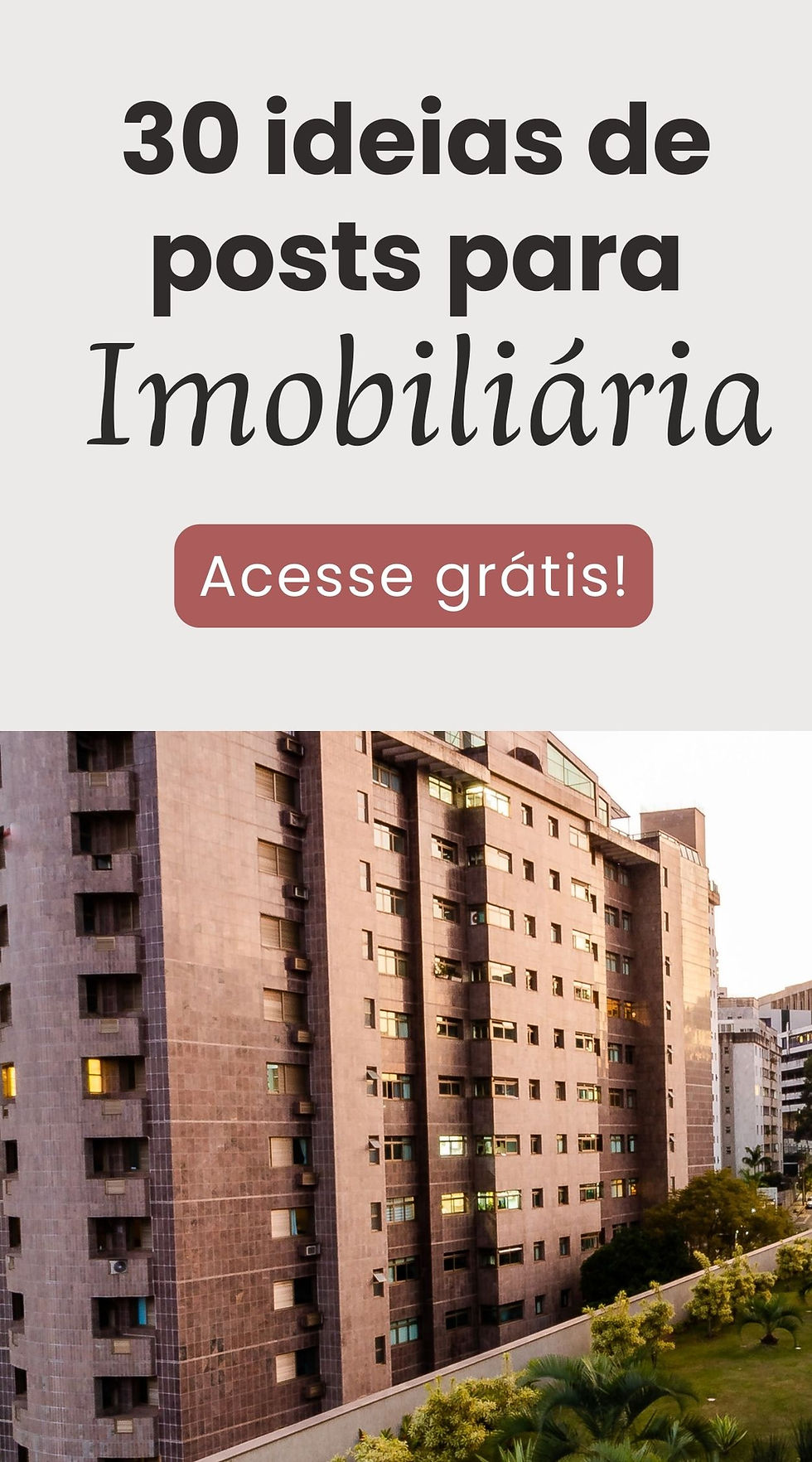 30 ideias de posts para imobiliárias