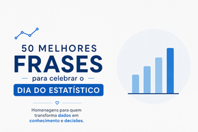 50 frases para celebrar o Dia do Estatístico [29 de maio]