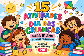 15 atividades do Dia das Crianças para 5º ano | Ensino Fundamental