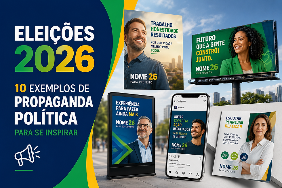 10 exemplos de Propaganda Política para se inspirar em 2026