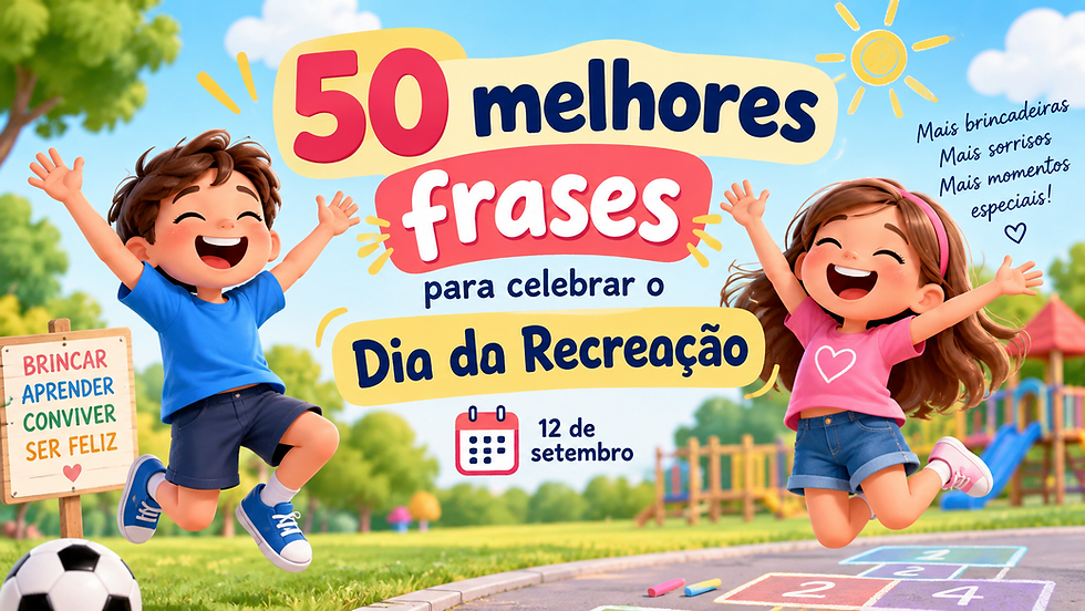 Cartaz infantil com duas crianças pulando no parque; texto: 50 melhores frases para celebrar o Dia da Recreação, 12 de setembro.