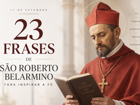 23 frases de São Roberto Belarmino para inspirar sua fé