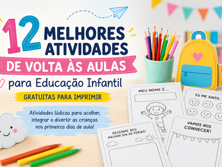 12 melhores atividades de Volta às Aulas para Educação Infantil