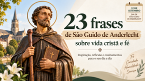 23 frases de São Guido de Anderlecht sobre fé e vida cristã