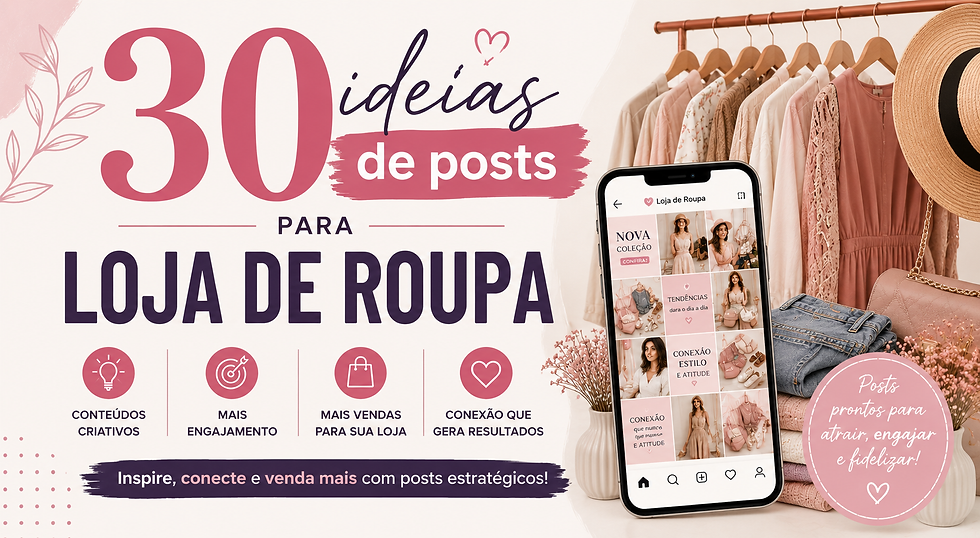 Atraia clientes: 30 Ideias de Posts para Lojas de Roupa