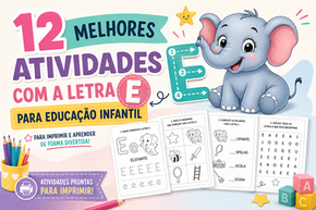 Atividades Letra E: 12 melhores modelos prontos para Educação Infantil