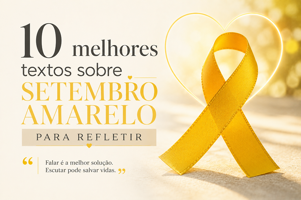 10 melhores textos sobre Setembro Amarelo para refletir