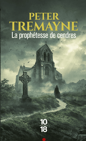 Couverture du livre La prophétesse de cendres de Peter Tremayne