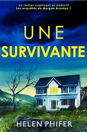 Couverture du livre Une survivante d'Helen Phifer