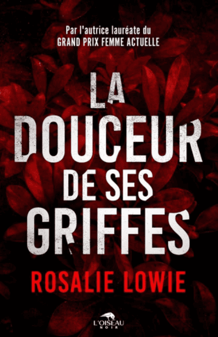 Couverture du livre La douceur de ses griffes de Rosalie Lowie