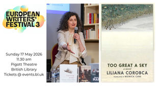 Stories That Endure: Liliana Corobca at the European Writers’ Festival                                              A celebration of European writing.