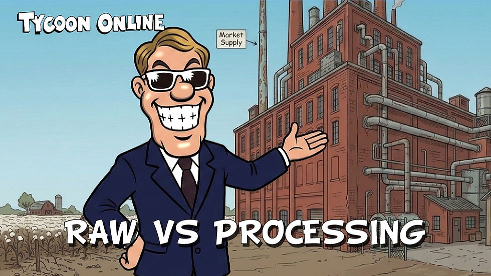 Comparison of raw material production and processing factories in Tycoon Online supply chains.