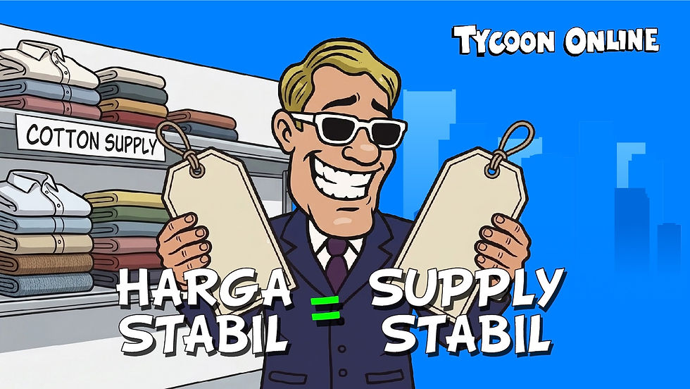 Ilustrasi Tycoon Online yang menunjukkan hubungan antara supply stabil dan harga stabil.