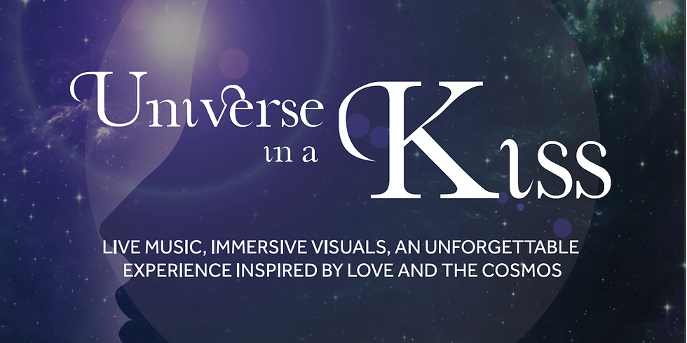 Universe in a Kiss LIVE