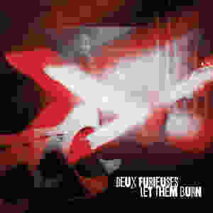 deux furieuses 'Let Then Burn' single cover