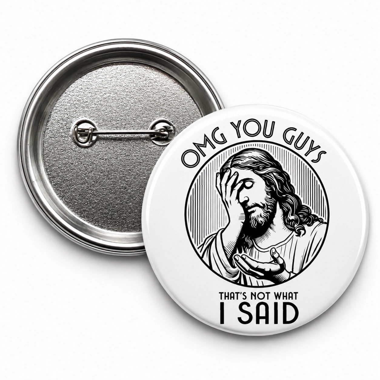 OMG You Guys That’s Not What I Said Funny Jesus 58mm Novelty Pin Badge