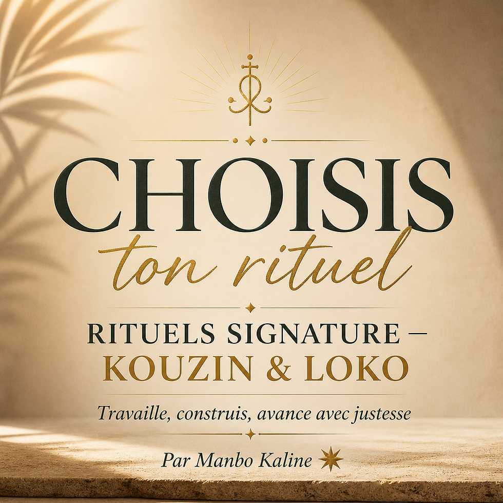 RITUELS SIGNATURE — KOUZIN & LOKO
Travaille, construis, avance avec justesse
Par Manbo Kaline 🌟