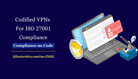 VPNs For ISO 27001 Compliant User Endpoint Devices