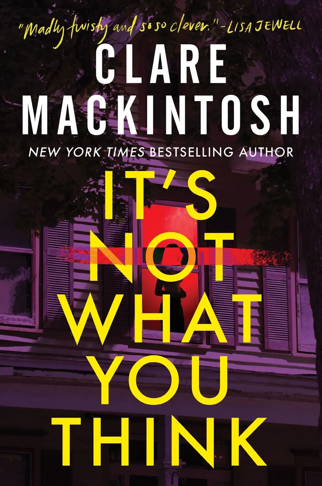 It's Not What You Think by Clare Mackintosh