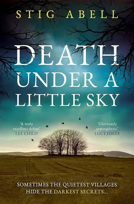 Death Under a Little Sky : Stig Abell