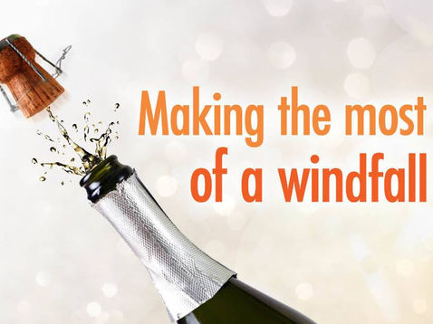 Making the most of a windfall