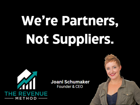 We're Not Suppliers, We're Partners, Damn It!