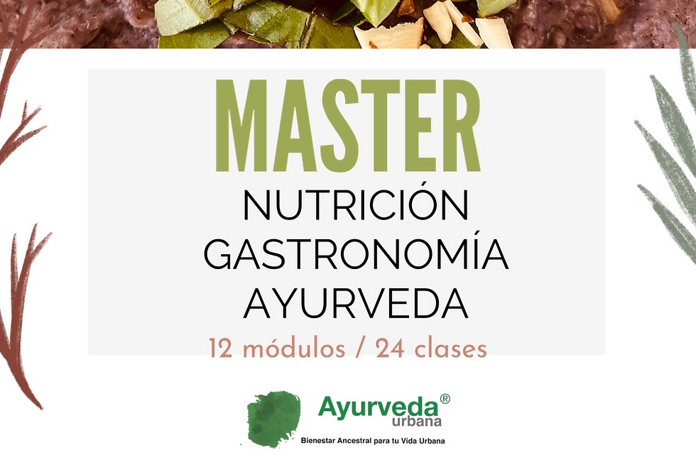 Master en Nutrición y Gastronomía Ayurveda 2021