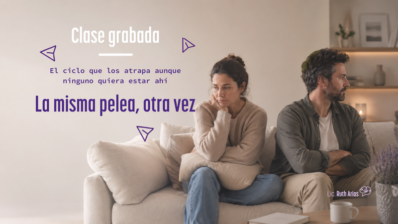 Portada de la clase grabada La misma pelea, otra vez, sobre el ciclo de reclamo, silencio y distancia en la pareja.
