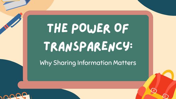 Why Transparency is Needed in the Classroom: How Sharing Information Improves Classroom Management
