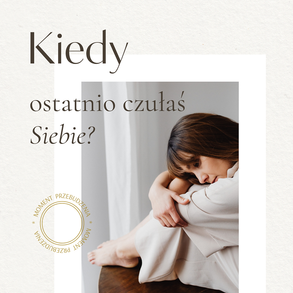 Nie jesteś zmęczona. Jesteś od siebie odłączona