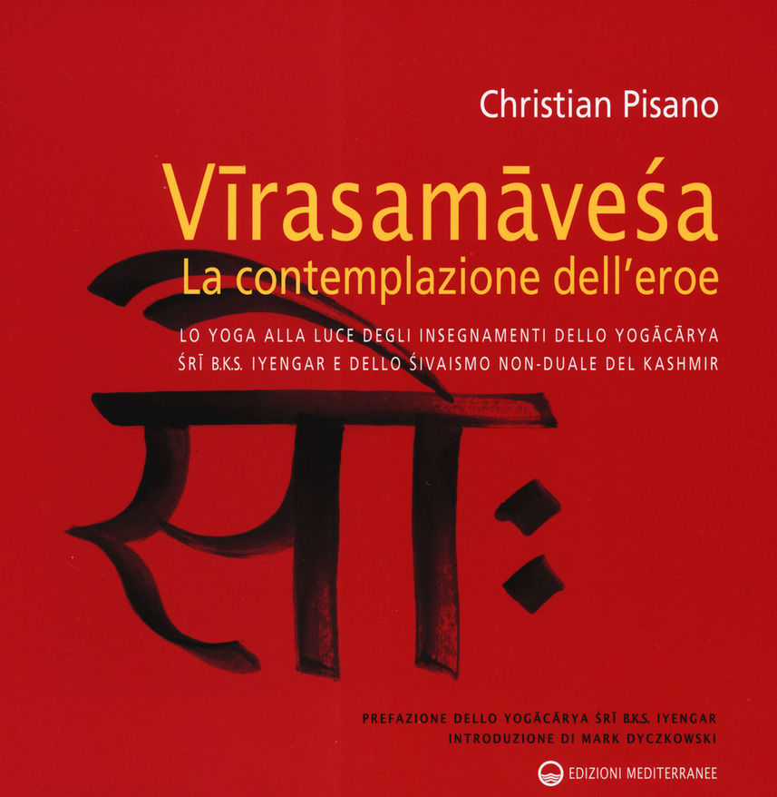 VIRASAMAVESA. La contemplazione dell'ereo. Christian Pisano