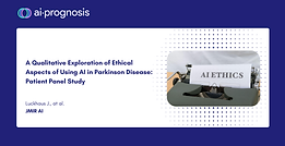 AI-PROGNOSIS publication in JMIR AI explores ethical aspects of using AI in Parkinson disease management