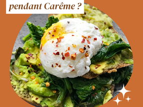 Quelles recettes pour la période de carême ?