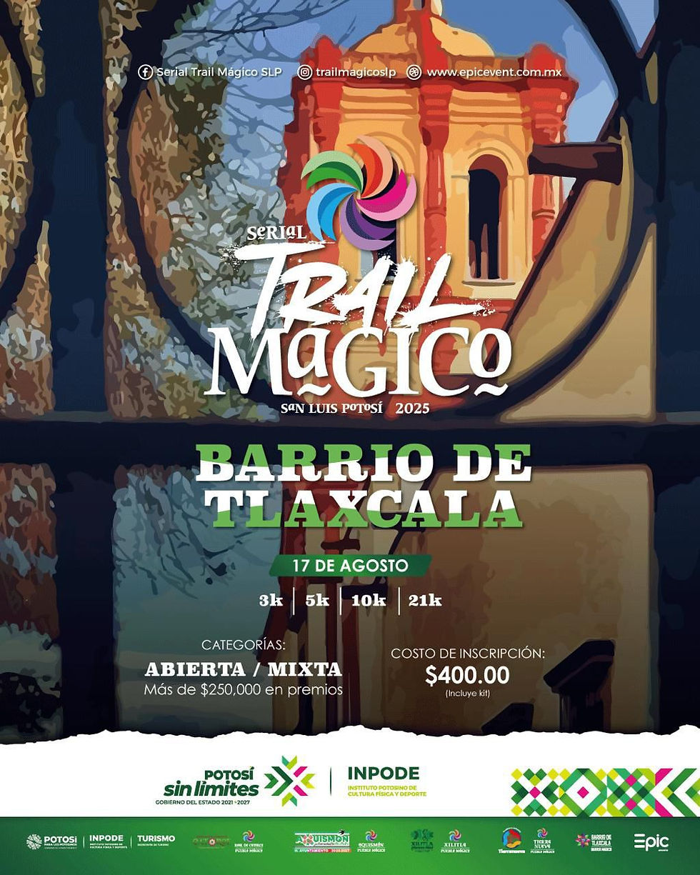 El Barrio de Tlaxcala te espera para el Serial Trail Mágico 2025