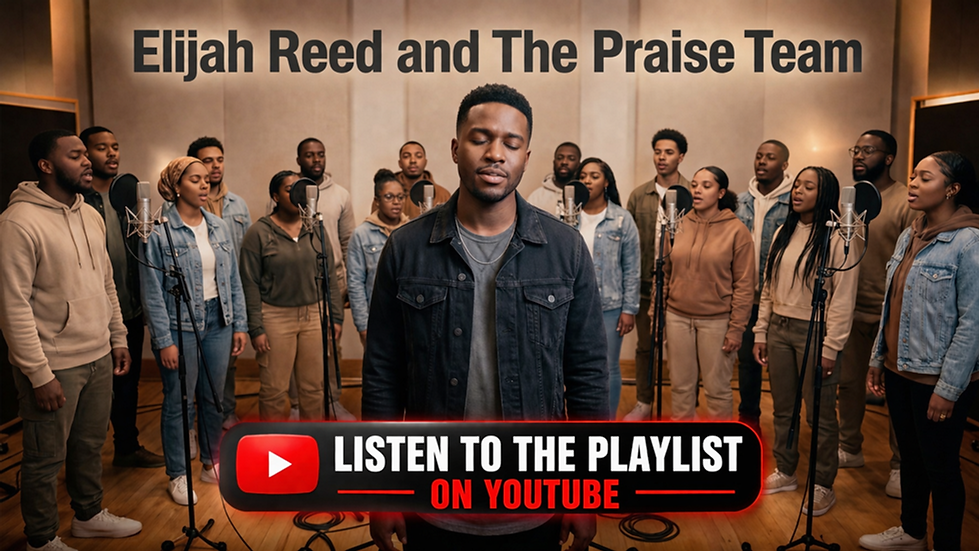 Elijah Reed and The Praise Team.png