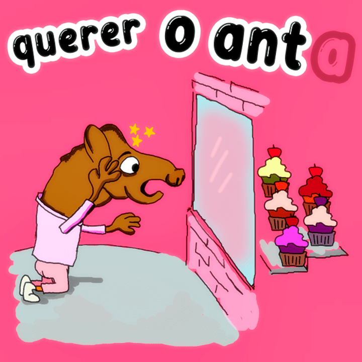 QUERER - WANT - O ANTA copiar-min.png