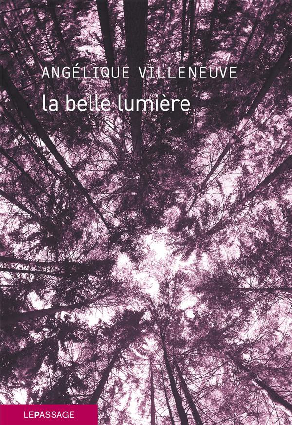 La Belle Lumière, Angélique Villeneuve