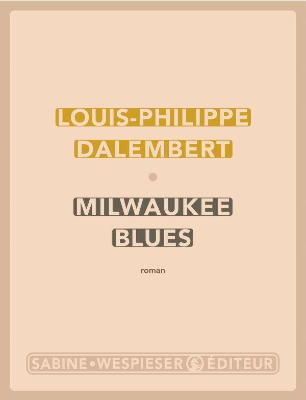 Milwaukee Blues, Louis-Philippe Dalembert