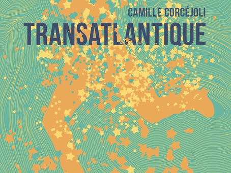 TRansatlantique, Camille Corcéjoli