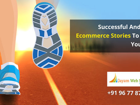 Successful And Inspiring Ecommerce Stories To Know For Your Growth