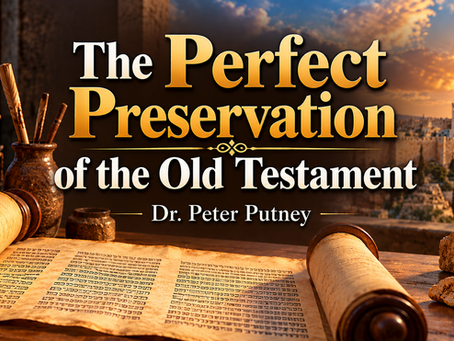 The Perfect Preservation of the Old Testament
