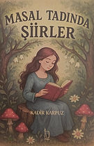 Masal Tadında Şiirler