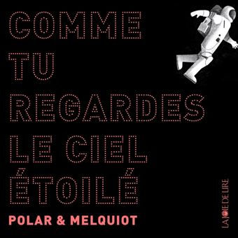 Le nouveau livre-disque de Polar et Melquiot: Une offre de pure sérénité.