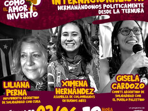 Solidaridad internacionalista: hermanándonos políticamente desde la ternura