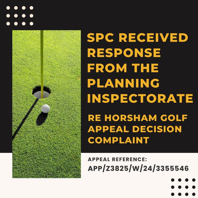 Golf ball near hole on green grass. Text: "SPC received response from Planning Inspectorate re Horsham Golf appeal decision." Appeal ref: APP/Z3825/W/24/3355546.