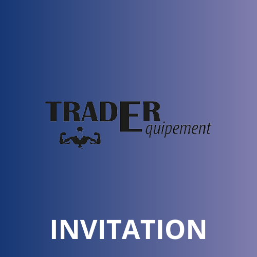 INVITATION TRADER EQUIPEMENT