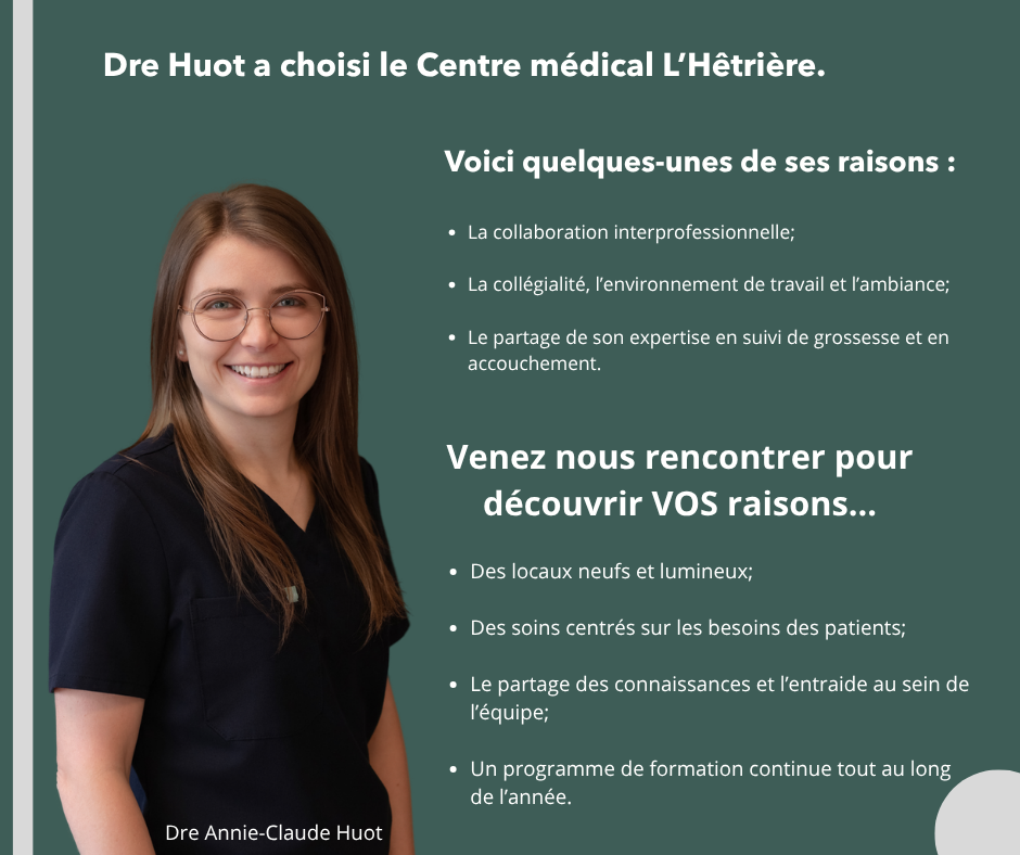 Dre Huot a choisi le Centre médical L'Hêtrière