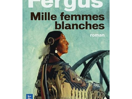 Mille femmes blanches de Jim Fergus